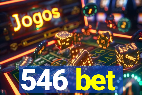 546 bet